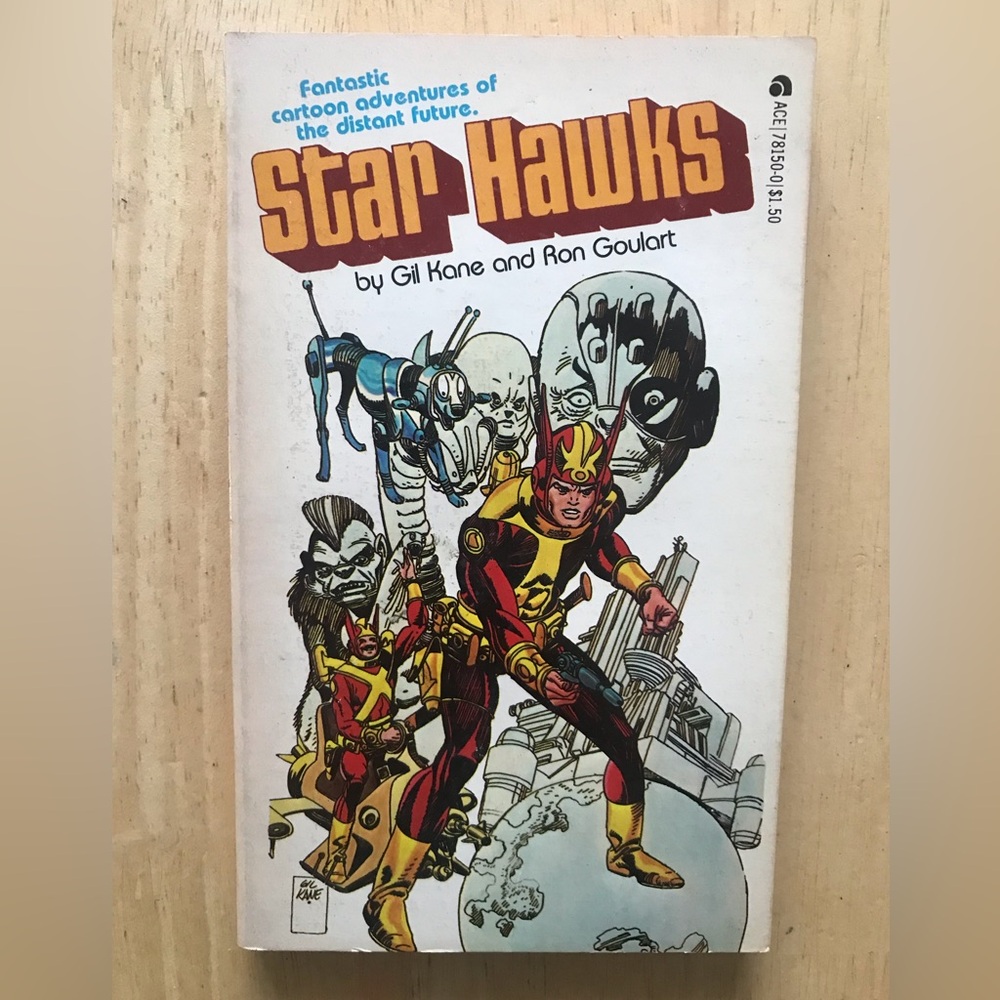 Starhawks by Ron Goulart, Illustrated by Gil Kane, 1979 Paperback